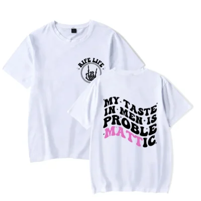 Matt Rife T shirt Merch My Taste In Men Is Problemattic pop graphics print Crewneck Unisex 1 - Matt Rife Store